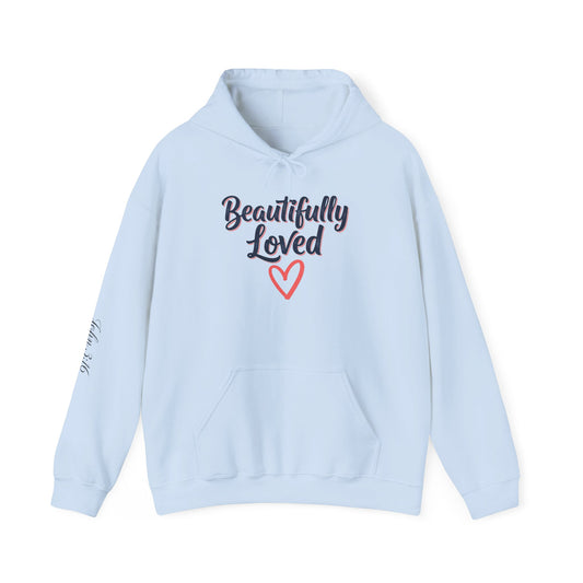 Beautifully Loved Unisex Hoodie - Cozy Sweatshirt, Gift for Her, Valentine's Day, Self-Love, Inspirational Apparel